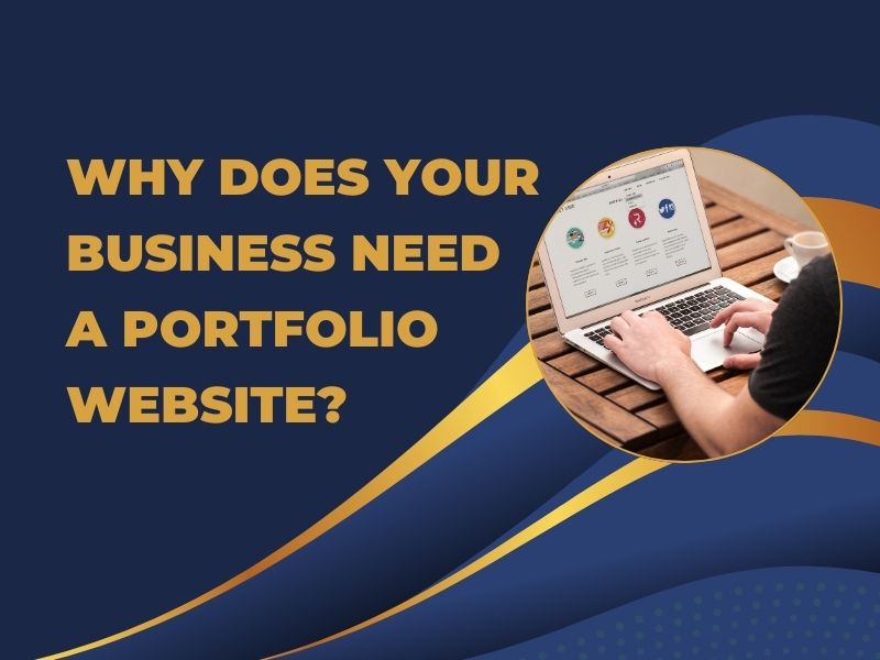 Why does your business need a Portfolio Website?